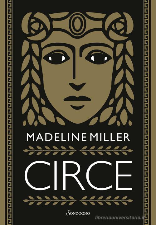 Libro Circe di Madeline Miller Romanzi di Sonzogno