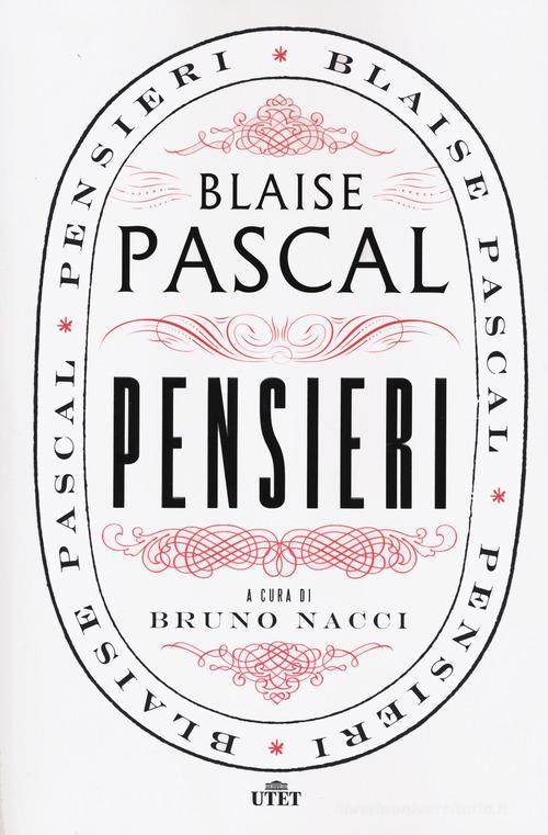 Pensieri di Blaise Pascal edito da UTET