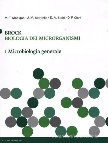 Brock. Biologia dei microrganismi vol.1 edito da Pearson