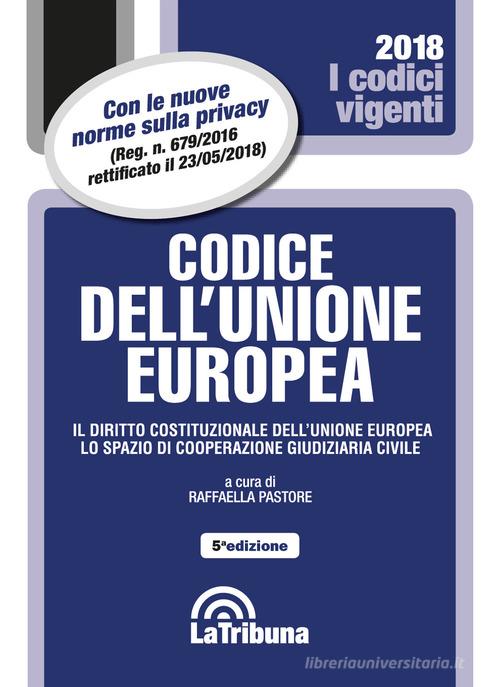 Codice dell'Unione Europea edito da La Tribuna