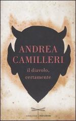 Il diavolo, certamente di Andrea Camilleri edito da Mondadori