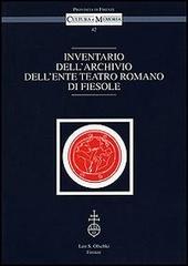 Inventario dell'archivio dell'Ente Teatro Romano di Fiesole edito da Olschki
