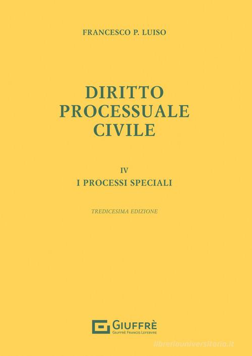 Diritto processuale civile vol.4 di Francesco Paolo Luiso edito da Giuffrè