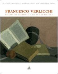Francesco Verlicchi. Biblioteca d'artista. I libri e la pittura. Catalogo della mostra (Ravenna, 7 dicembre 2006-6 gennaio 2007) edito da CLUEB