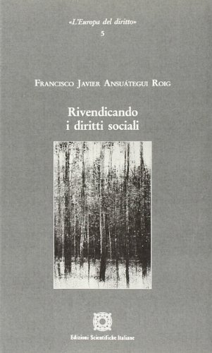 Rivendicando i diritti sociali di Francisco Javier Ansuátegui Roig edito da Edizioni Scientifiche Italiane