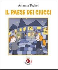 Il paese dei ciucci di Arianna Techel edito da Armando Editore