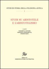 Studi su Aristotele e l'aristotelismo edito da Storia e Letteratura