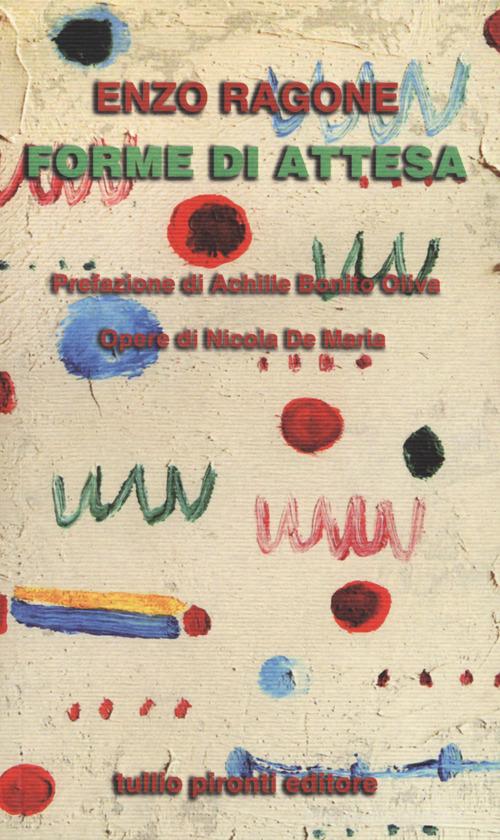 Forme di attesa di Enzo Ragone edito da Tullio Pironti