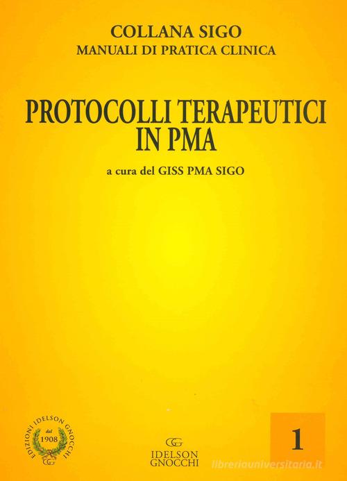 Protocolli terapeutici in PMA edito da Idelson-Gnocchi
