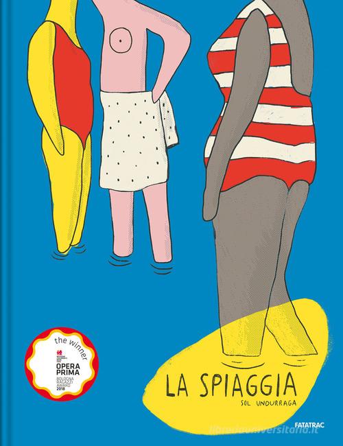 La spiaggia. Ediz. a colori di Sol Undurraga edito da Fatatrac