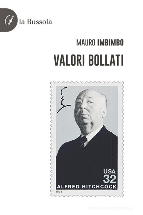 Valori bollati di Mauro Imbimbo edito da la Bussola