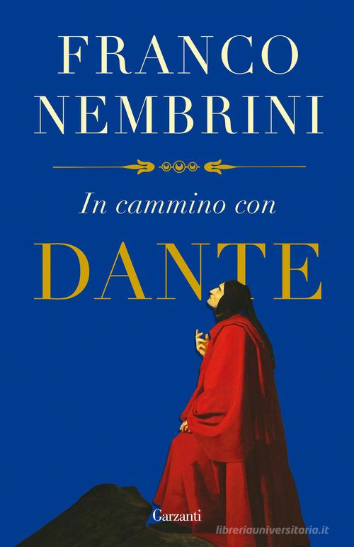 In cammino con Dante di Franco Nembrini edito da Garzanti