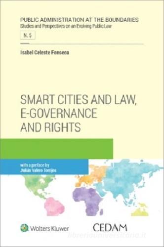 Smart cities and law, e-governance and rights di Isabel Celeste Fonseca edito da CEDAM