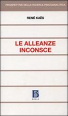 Le alleanze inconsce di René Kaës edito da Borla