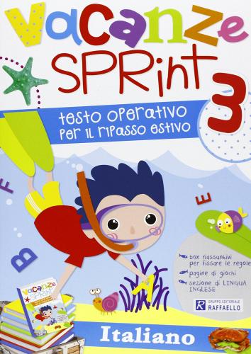 Vacanze sprint. Italiano. Per la Scuola elementare vol.3 edito da Raffaello