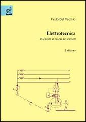 Elettrotecnica. Elementi di teoria e circuiti di Paolo Del Vecchio edito da Aracne