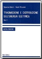 Trasmissione e distribuzione dell'energia elettrica vol.1 di Noverino Faletti, Paolo Chizzolini edito da Pàtron
