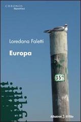 Europa di Loredana Faletti edito da Gruppo Albatros Il Filo