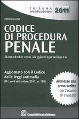 Codice di procedura penale. Annotato con la giurisprudenza edito da CELT Casa Editrice La Tribuna