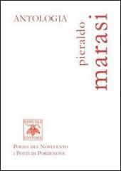 Antologia di Pieraldo Marasi edito da Samuele Editore