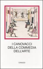 I canovacci della commedia dell'arte edito da Einaudi