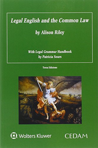 Legal english and the common law di Alison Riley edito da CEDAM