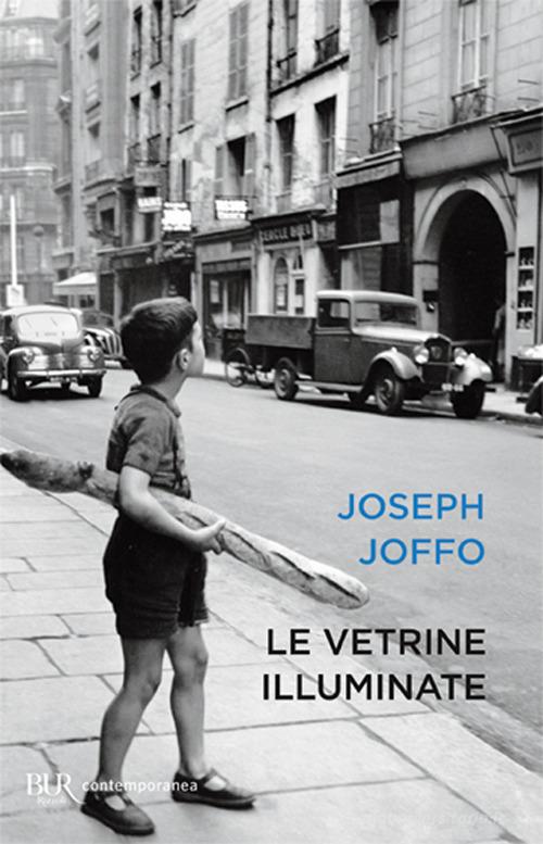 Le vetrine illuminate di Joseph Joffo edito da Rizzoli