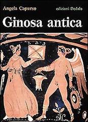 Ginosa antica di Angela Capurso edito da edizioni Dedalo