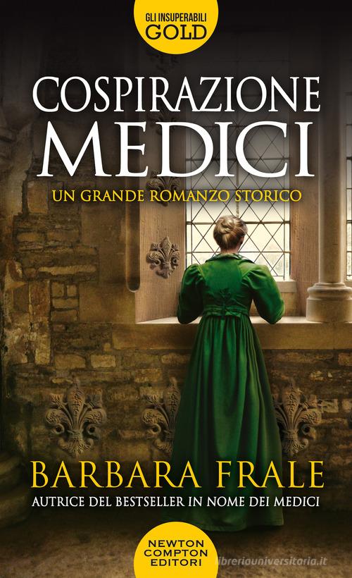 Cospirazione Medici di Barbara Frale edito da Newton Compton Editori