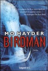 Birdman di Mo Hayder edito da Longanesi