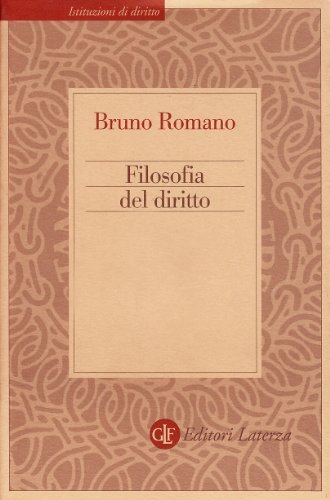 Filosofia del diritto di Bruno Romano edito da Laterza