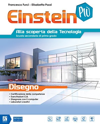 Einstein più. Disegno-Tavole. Per la Scuola media. Con e-book. Con  espansione online (9788847227774): 2% di Sconto