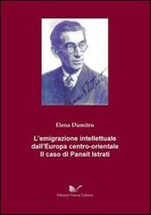 L' emigrazione intellettuale dall'Europa centro-orientale di Elena Dumitriu edito da Nuova Cultura