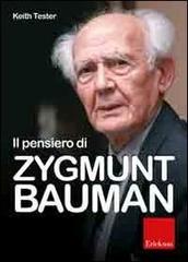 Il pensiero di Zygmunt Bauman di Keith Tester edito da Centro Studi Erickson