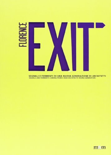 Exit. Seganli e fermenti di una nuova generazione di architetti edito da Maschietto Editore