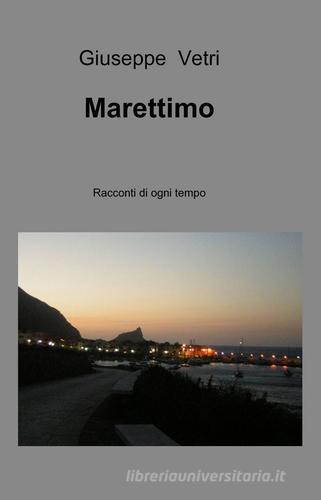 Marettimo di Giuseppe Vetri edito da ilmiolibro self publishing