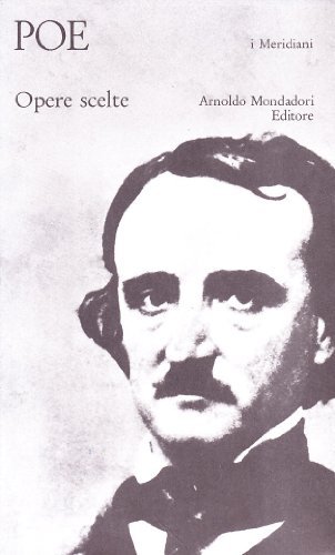 Opere scelte di Edgar Allan Poe edito da Mondadori