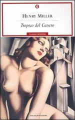 Tropico del Cancro di Henry Miller edito da Mondadori