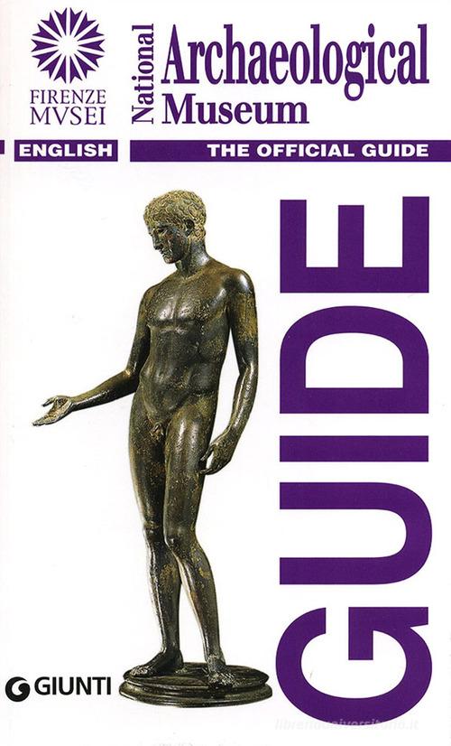 National Archaeological Museum. The official guide edito da Giunti Editore