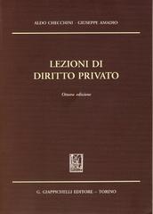 Lezioni di diritto privato di Aldo Checchini, Giuseppe Amadio edito da Giappichelli