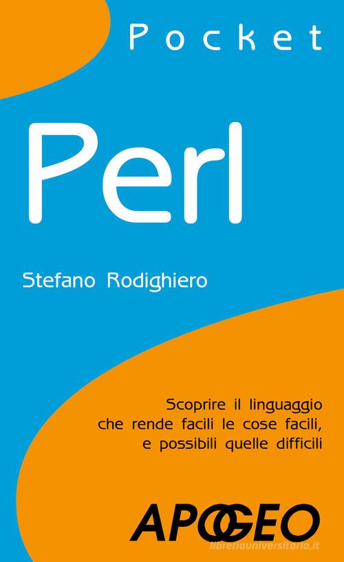 Perl di Stefano Rodighiero edito da Apogeo