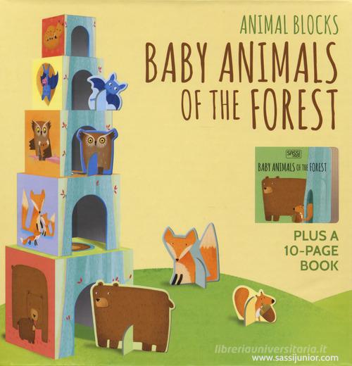 Baby animals of the forest. Animal blocks. Ediz. a colori. Con Gioco edito da Sassi