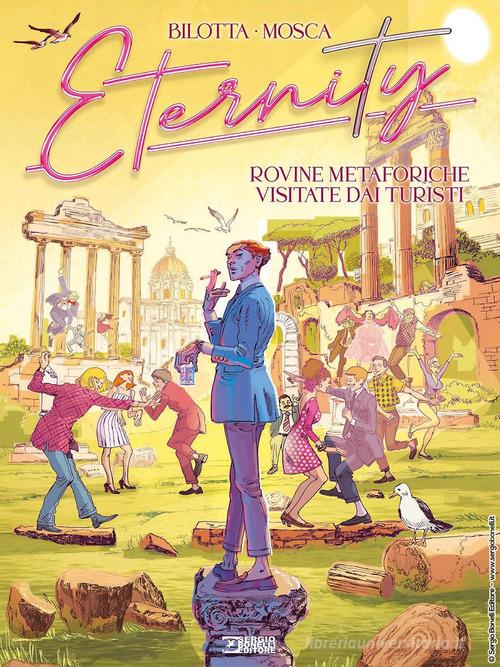 Eternity vol.2 di Alessandro Bilotta edito da Sergio Bonelli Editore