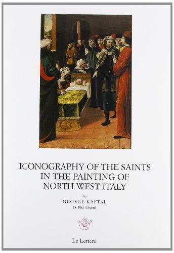 Iconography of the saints in italian painting vol.4 di George Kaftal edito da Le Lettere