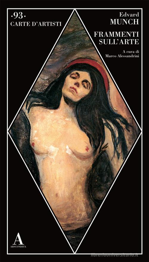 Frammenti sull'arte di Edvard Munch edito da Abscondita