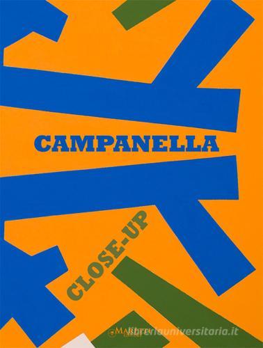 Fabrizio Campanella. Close-up di Gianluca Marziani edito da Maretti Editore