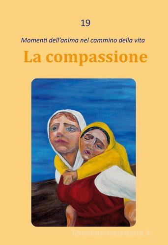 La compassione di Dario Rezza edito da Edizioni Palumbi