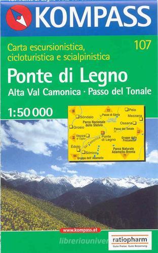 Carta escursionistica n. 107. Laghi settentrionali. Ponte di Legno, Alta Val Camonica, Passo del Tonale 1:50.000 edito da Kompass