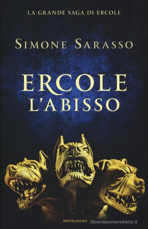 Libro Ercole. L'abisso. La grande saga di Ercole. La maturità di Simone Sarasso Omnibus di Mondadori