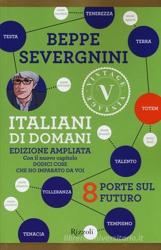 Italiani di domani. 8 porte sul futuro di Beppe Severgnini edito da Rizzoli